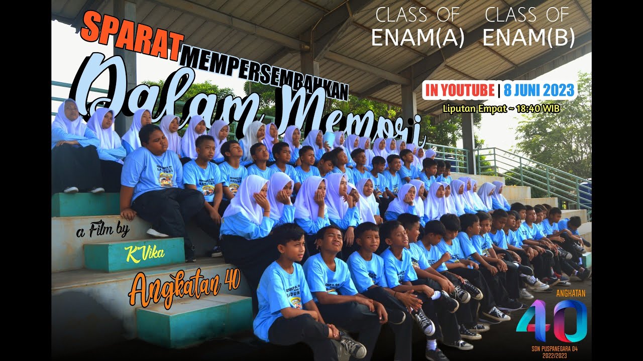 Dalam Memori | Video Perpisahan Angkatan 40 | SDN Puspanegara 04