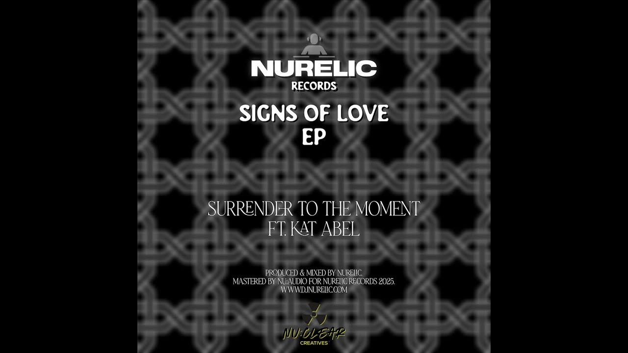 'SURRENDER TO THE MOMENT' - NURELIC FT. KAT ABEL - SIGNS OF LOVE EP [DIGITAL RELEASE]