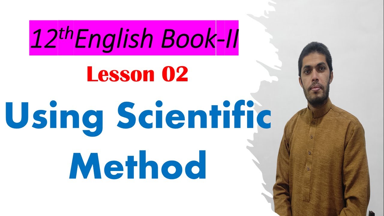 Using Scientific Method Book 02 Ch 2 English 12th Punjab Boards