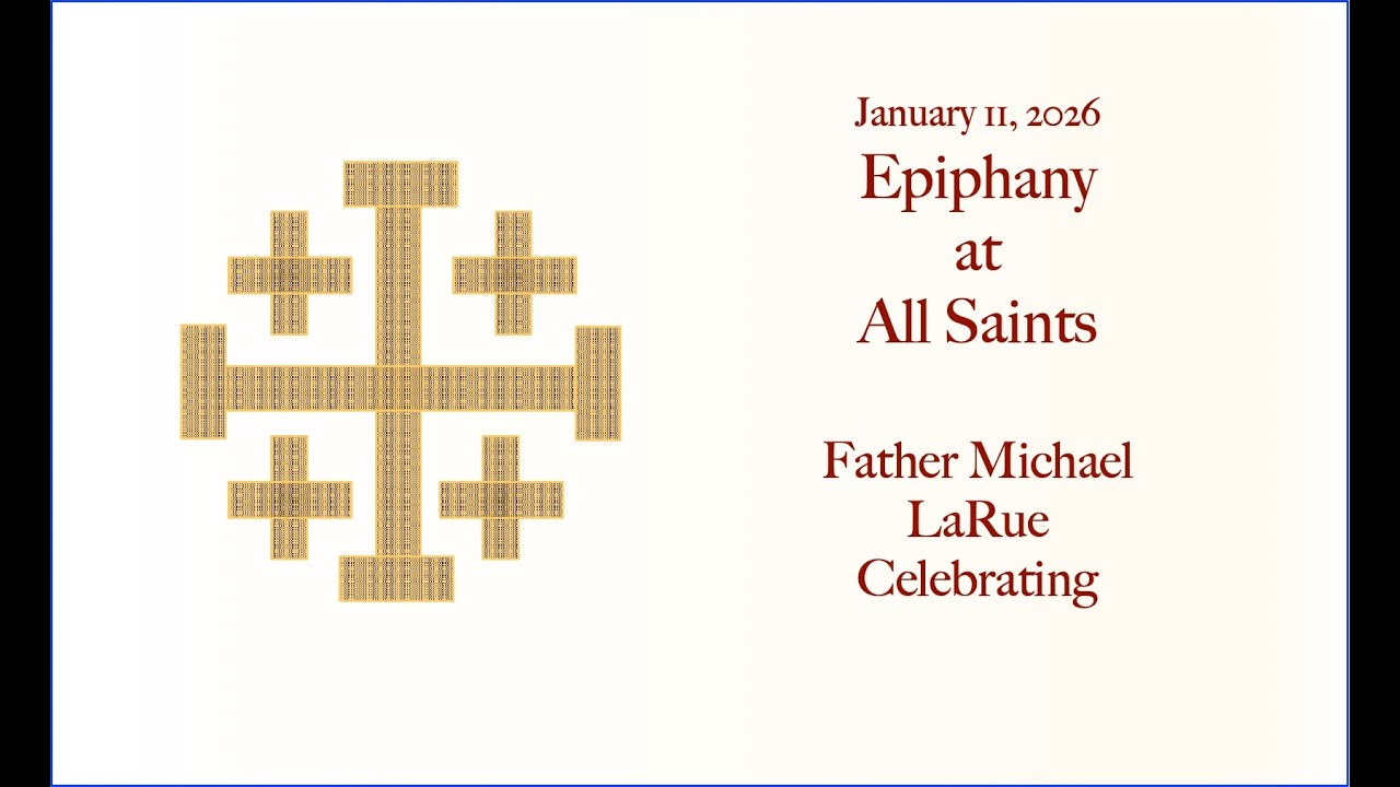 All Saints Episcopal Church  January 11, 2026