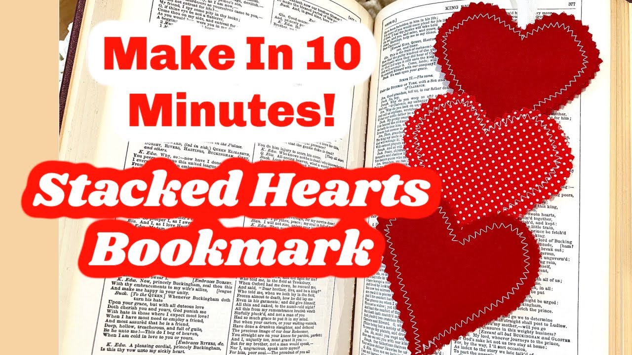 Stacked Hearts Bookmark | Great for Book Lovers! | Valentines Day Sewing Tutorial