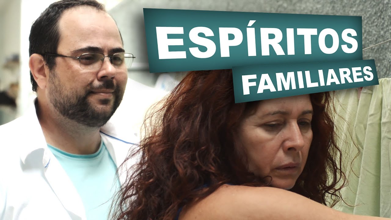 ESPÍRITOS FAMILIARES | Amigos da Luz