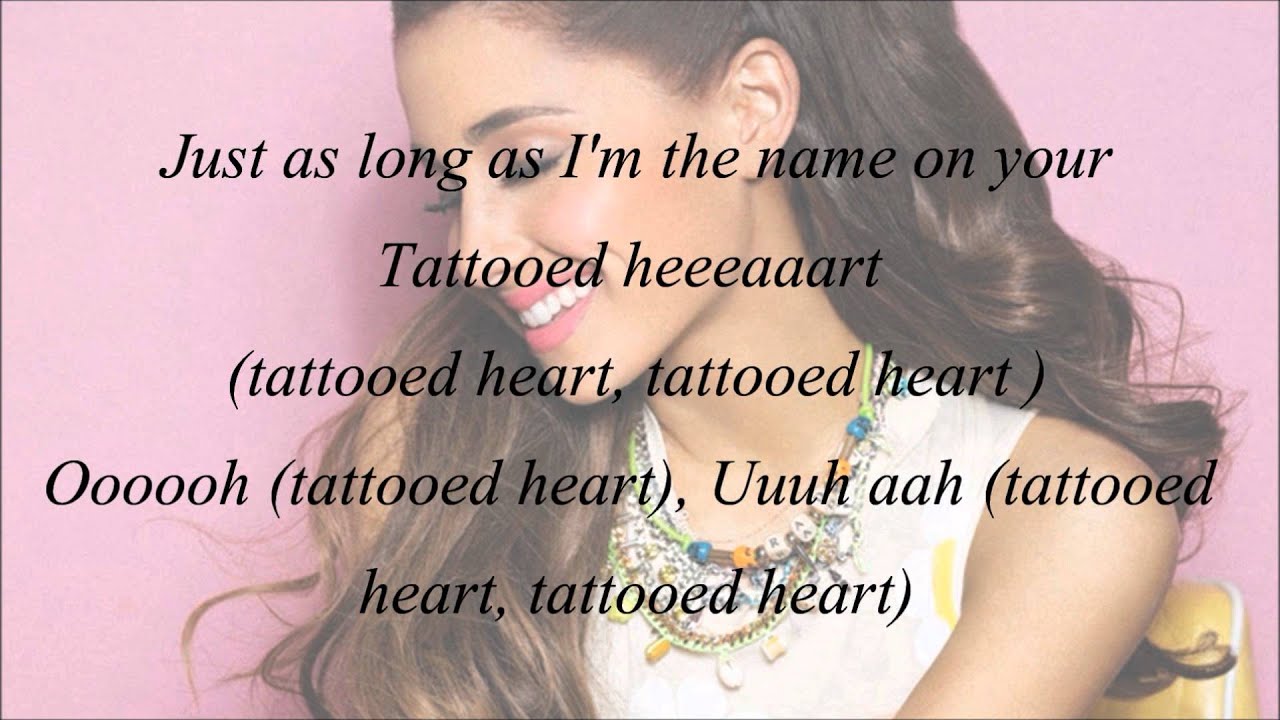 Ariana Grande - Tattooed Heart (with Lyrics)