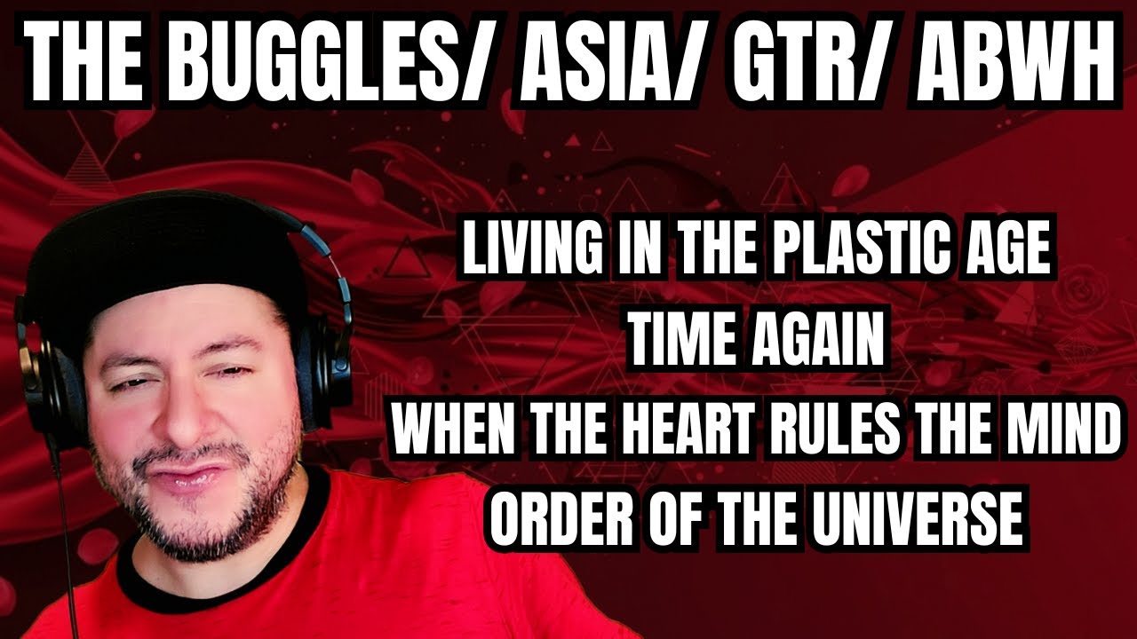 FIRST TIME HEARING 4 songs from The Buggles, Asia, GTR & ABWH! (Reaction)