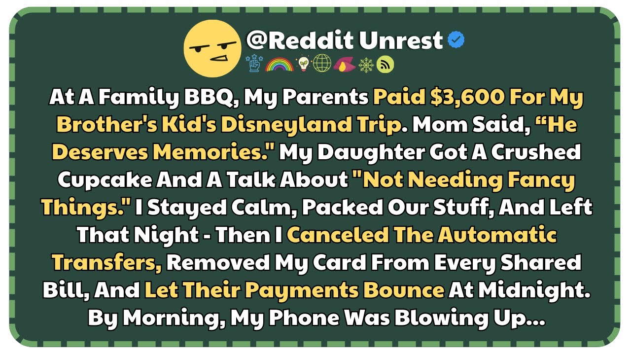 At A Family BBQ, My Parents Paid $3,600 For My Brother’s Kid’s Disneyland Trip.