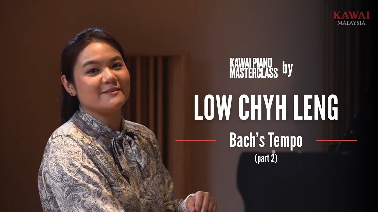 How To Decide Tempo in Bach's Music (part 2) ft. Chyh Leng | Kawai Piano Masterclass