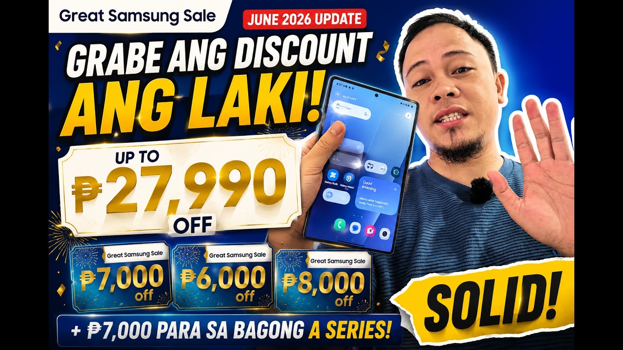 Samsung Price Update June 2026 Hanggang ₱27,990 OFF + ₱7,000 sa Bagong A Series! #greatsamsungsale