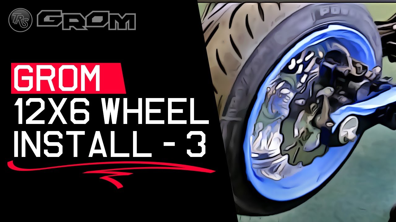 TRS HONDA GROM 12X6 WHEEL INSTALL- PART 3-