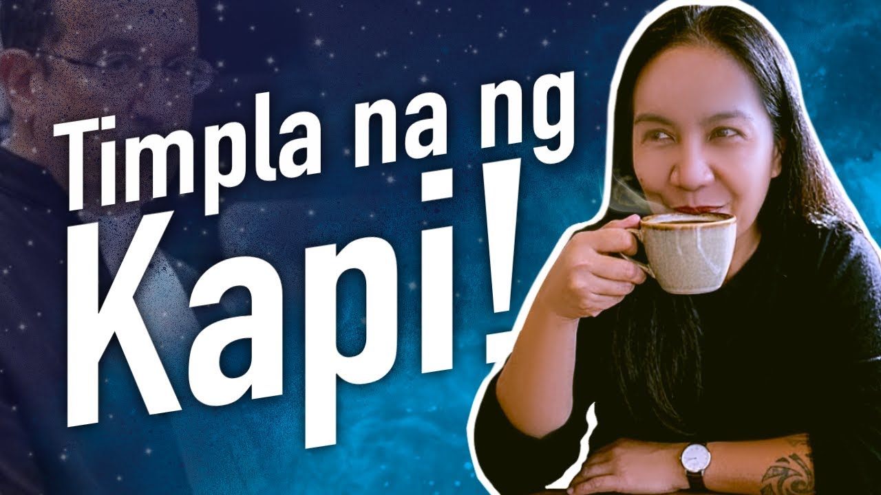 Timpla na ng Kape!
