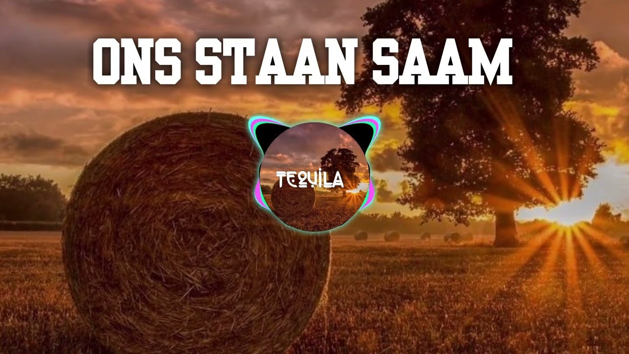 Ons staan saam /Feat - TEQUILA
