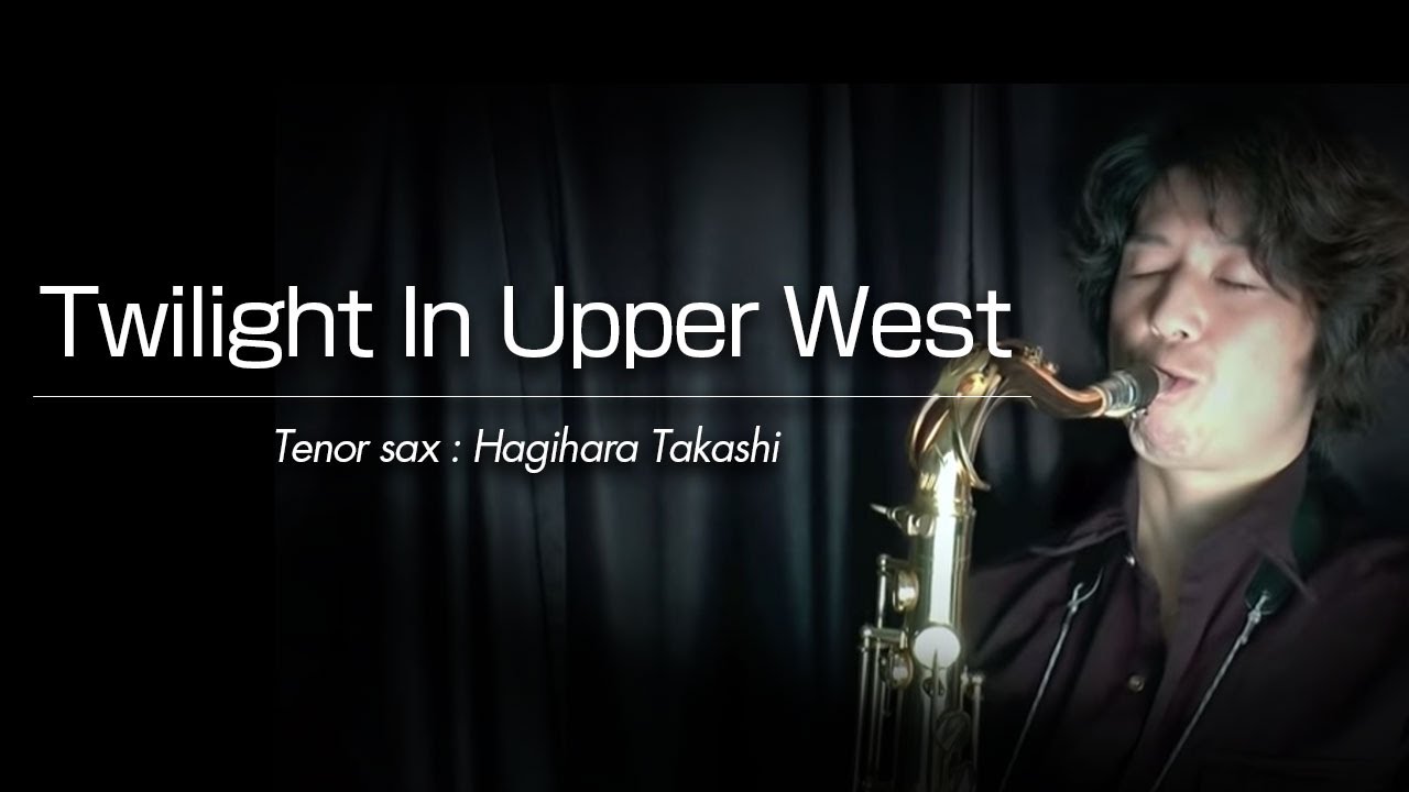 Twilight In Upper West（テナーサックス・ソロ）WMT-15-011