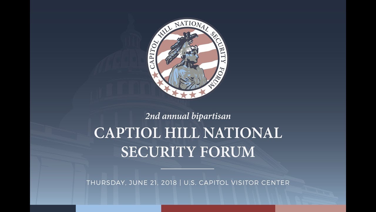 Capitol Hill National Security Forum 2018