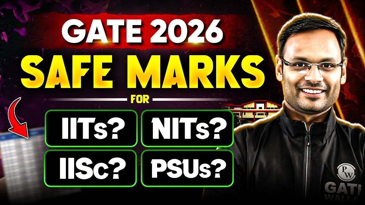 GATE 2026 Safe Marks For IIT / NIT / IISC / PSUs Recruitment | Cutoff, Rank & Admission Guide
