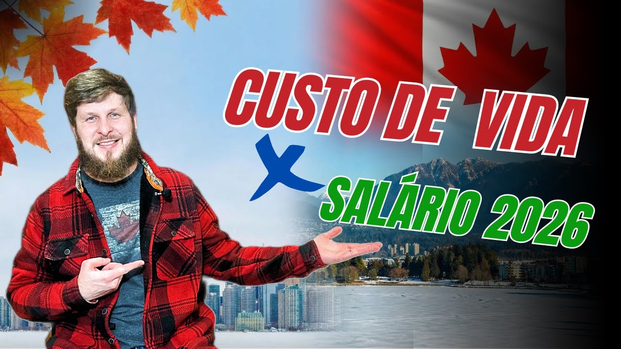 Salário mínimo no Canadá em 2026 x custo de vida: a verdade