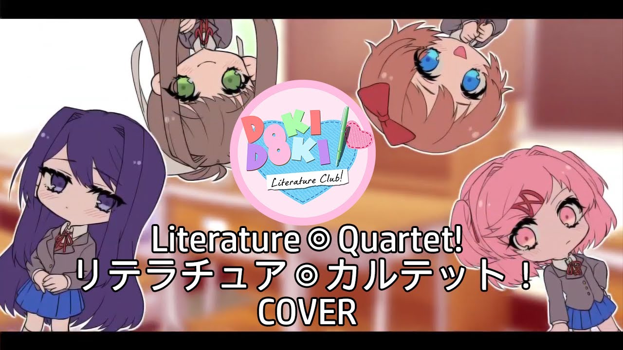 DDLC - Literature◎Quartet! 【COVER】