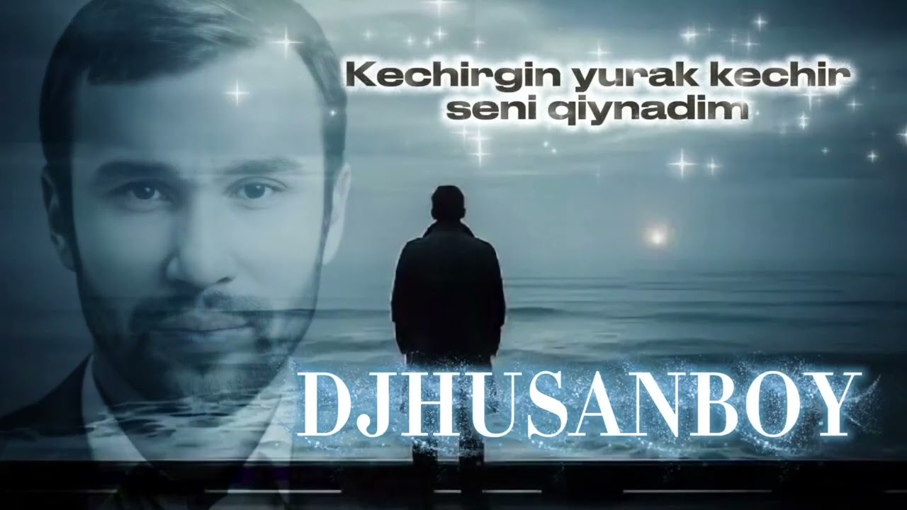DjHusanboy - Kechirgin yurak kechir seni qiynadim 