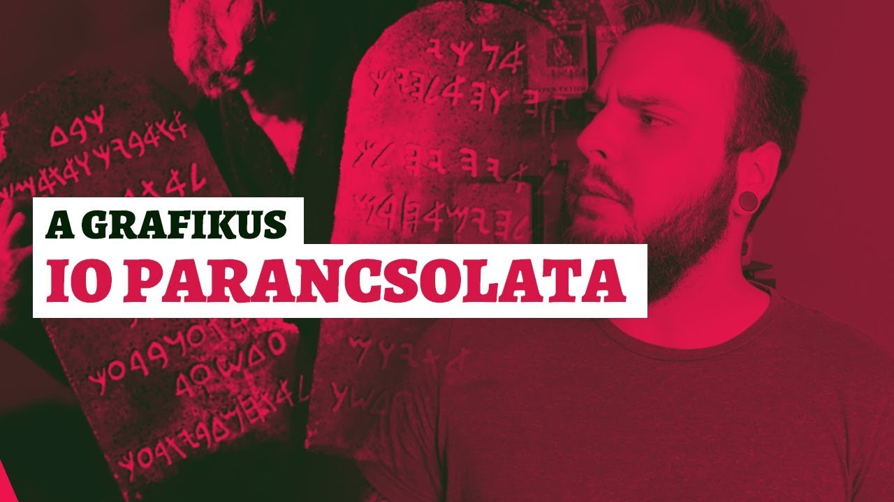 A grafikus 10 parancsolata