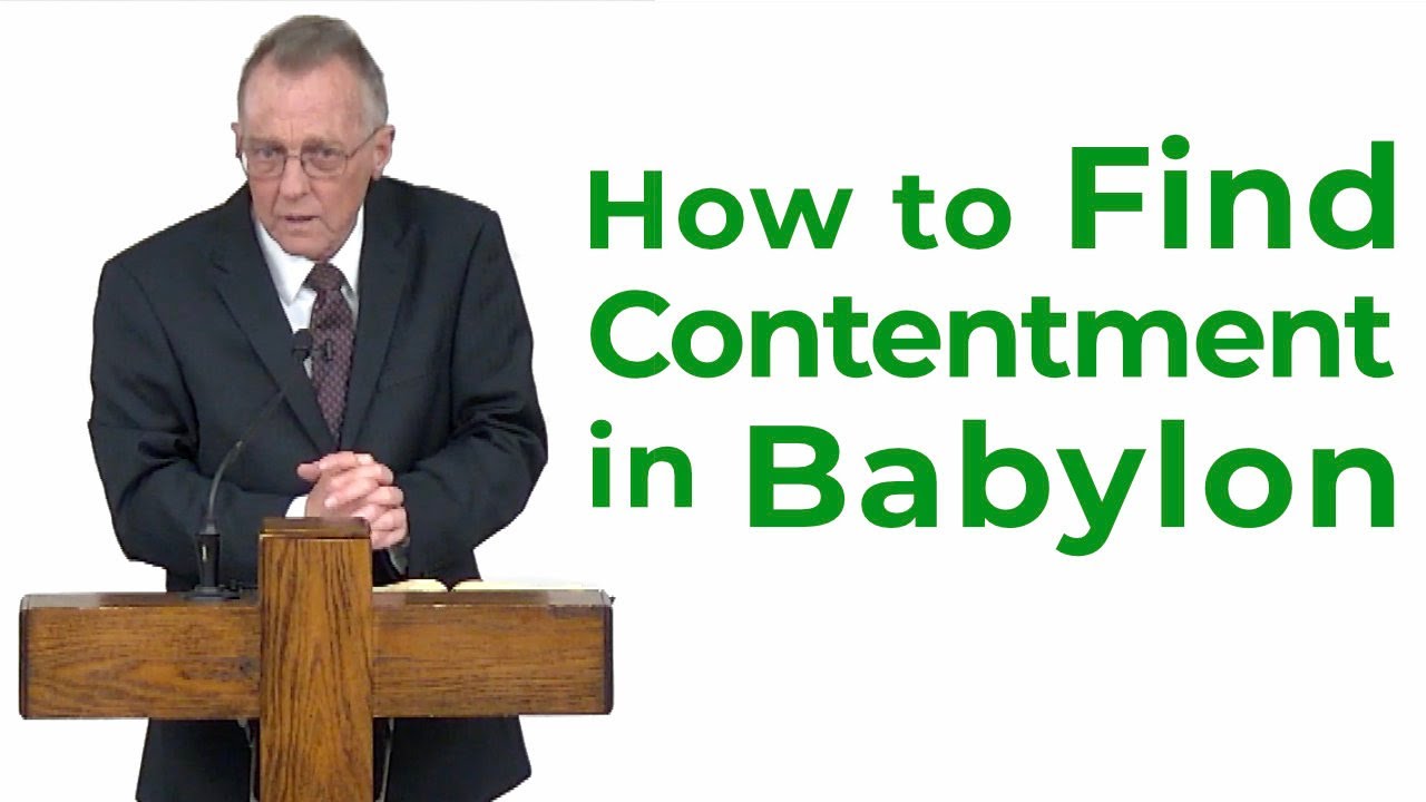 How to Find Contentment in Babylon