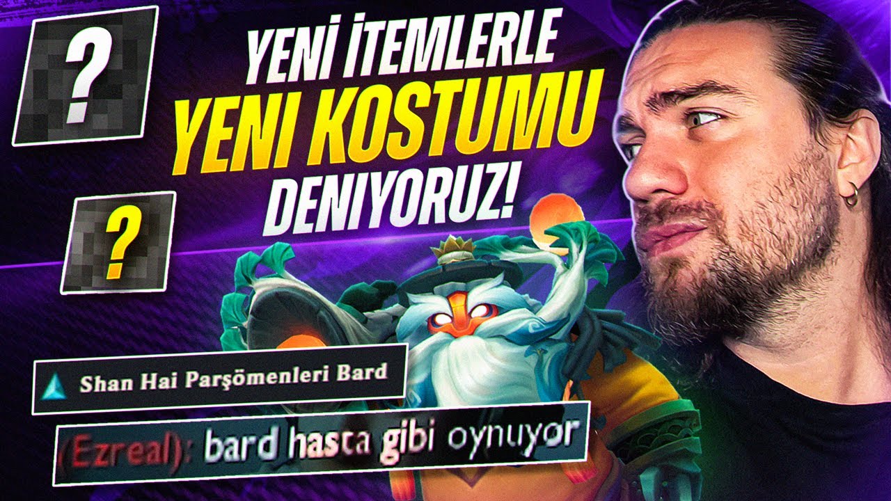 YENİ İTEMLERLE HASTA GİBİ BARD OYNUYORUM!