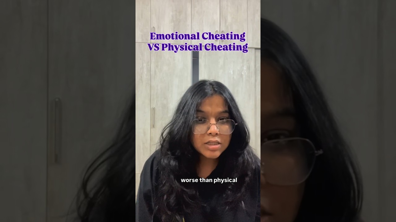Emotional Cheating Vs Physical Cheating! 