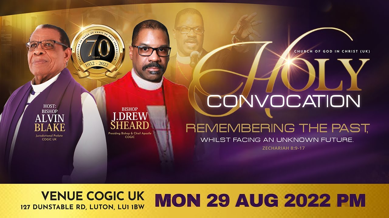 COGIC UK 70th Holy Convocation | Monday 29th August 2022