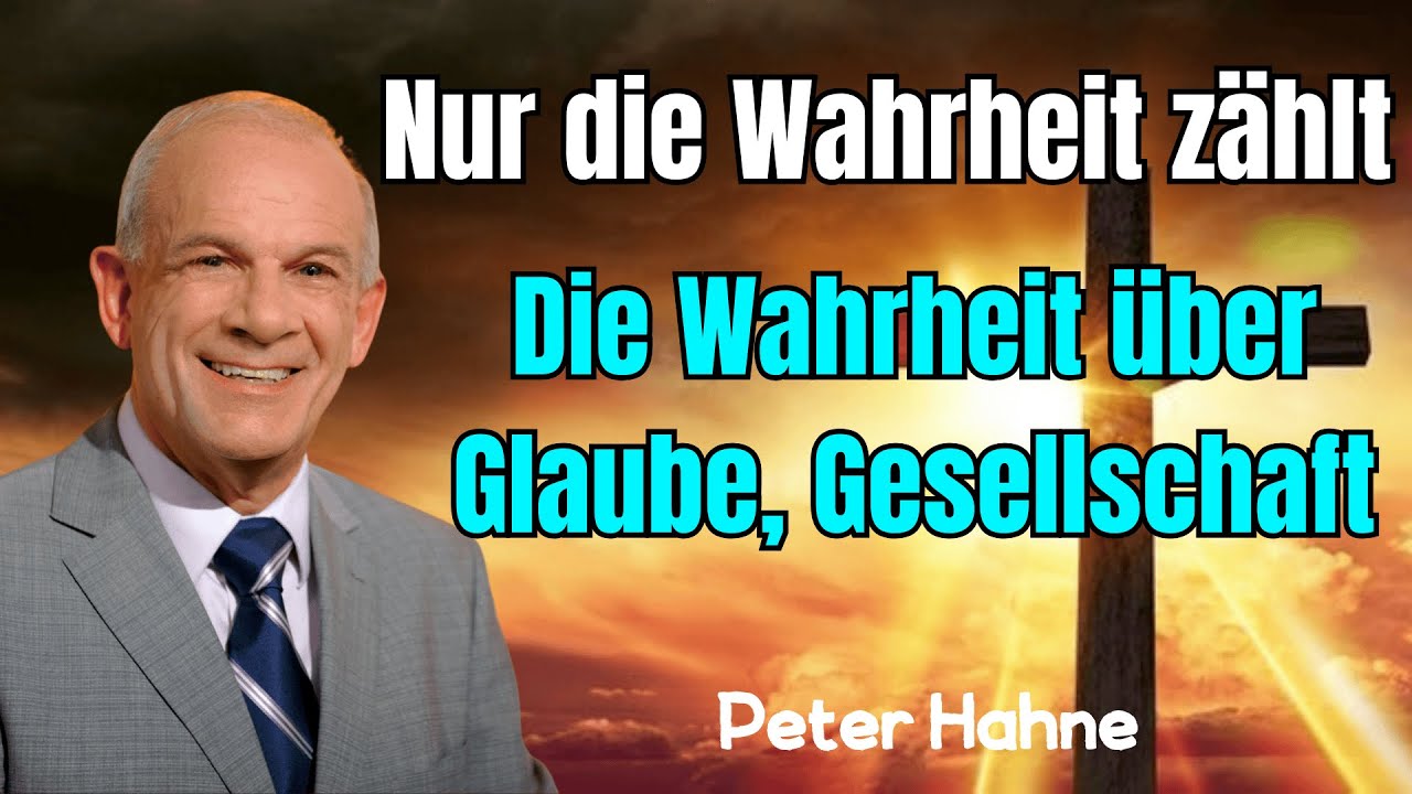 Peter Hahne &ndash; Nur die Wahrheit z&auml;hlt  Die Wahrheit &uuml;ber Glaube, Gesellschaft & Verantwortung