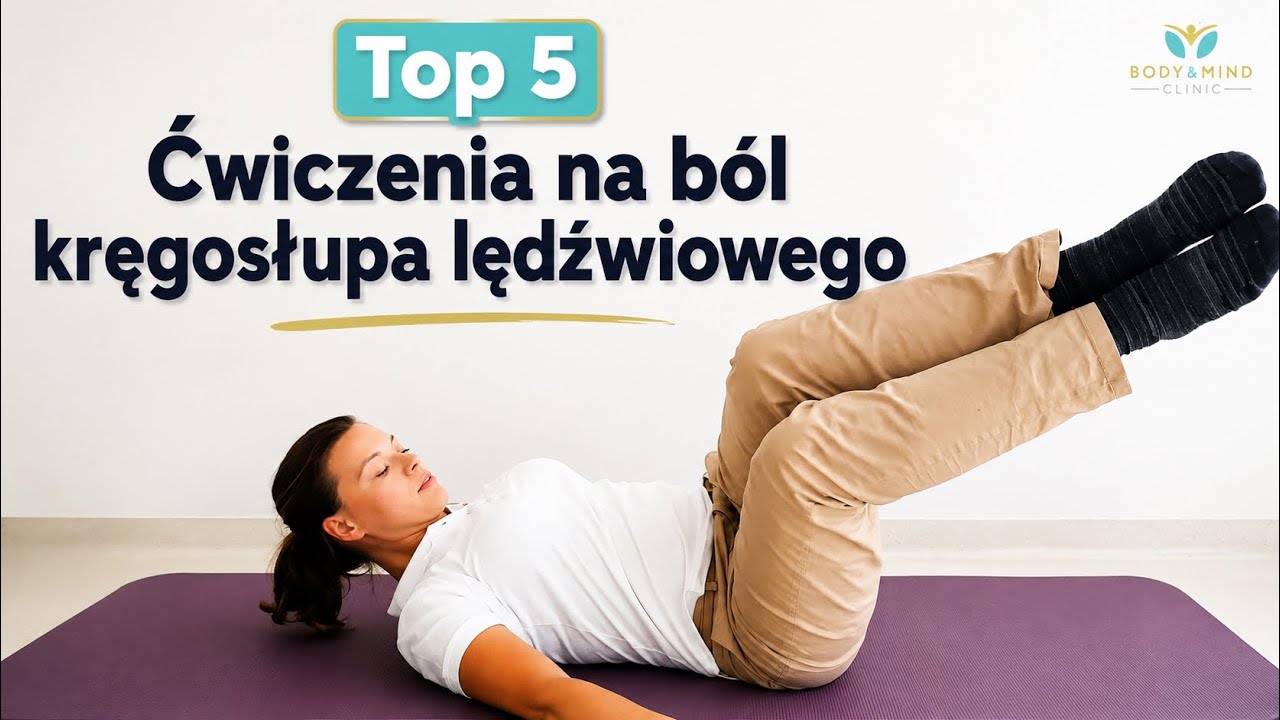 BÓL KRĘGOSŁUPA LĘDŹWIOWEGO - 5 prostych ćwiczeń || Body&Mind Clinic - Bogna Listewnik