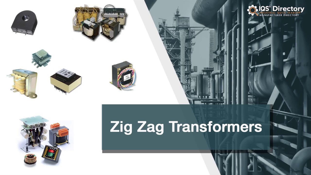 Zig Zag Transformer Manufacturers, Suppliers, and Industry Information