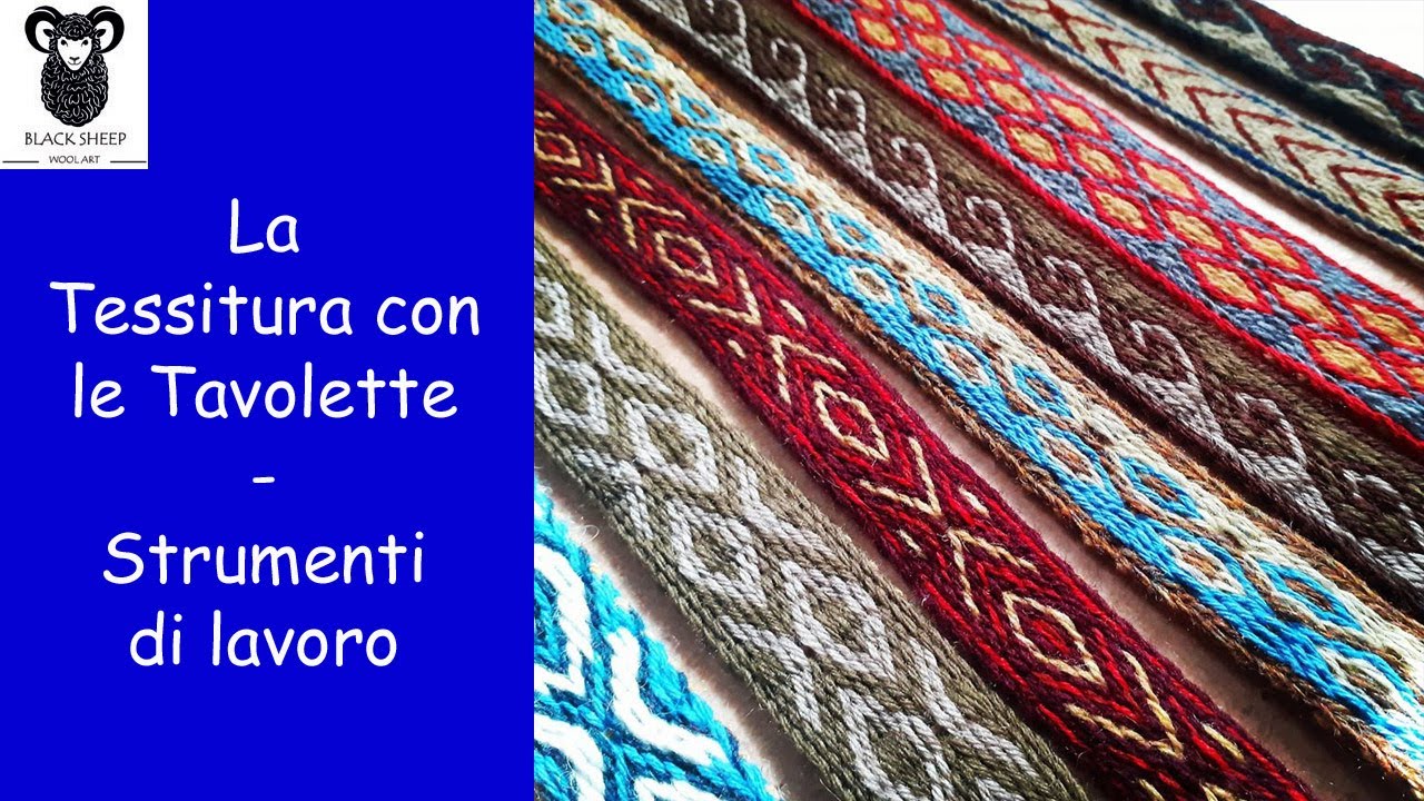 La Tessitura con le Tavolette - Strumenti di lavoro