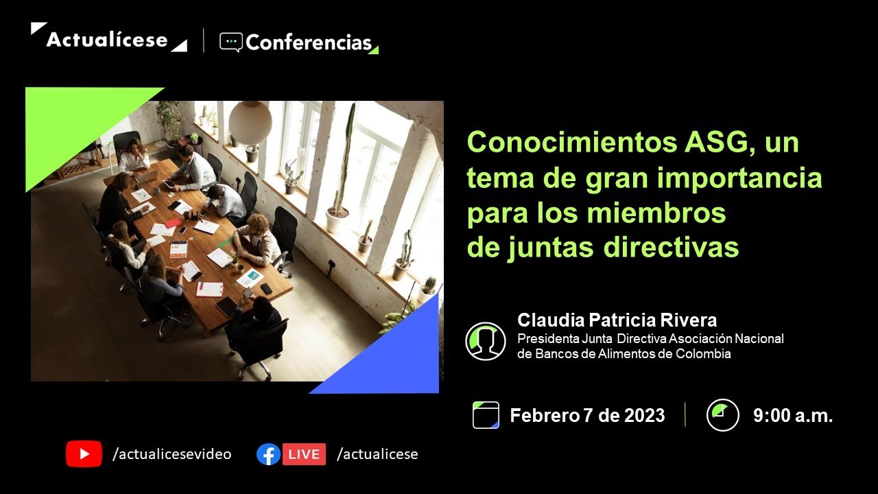Conocimientos ASG: tema de gran importancia para miembros de juntas directivas