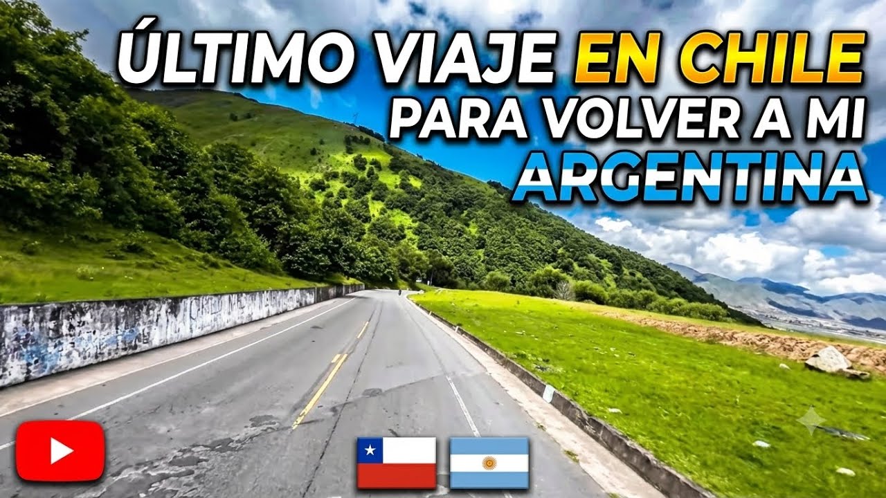 viajando por chile y llega llamada que cambio todo y de vuelta a Argentina😅👍