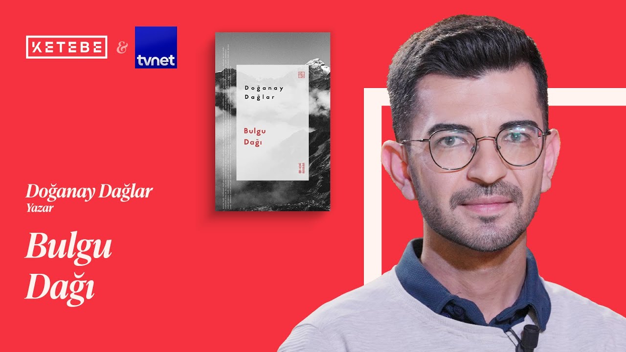 'Bulgu Dağı' hangi hayalin üzerine kuruldu? I Doğanay Dağlar I KETEBE