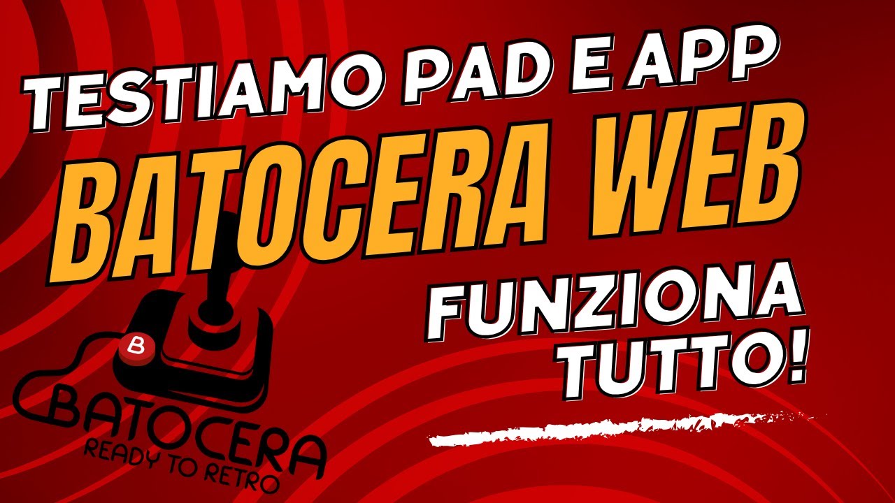 Batocera on-line. Proviamo la APP ed i Joystick