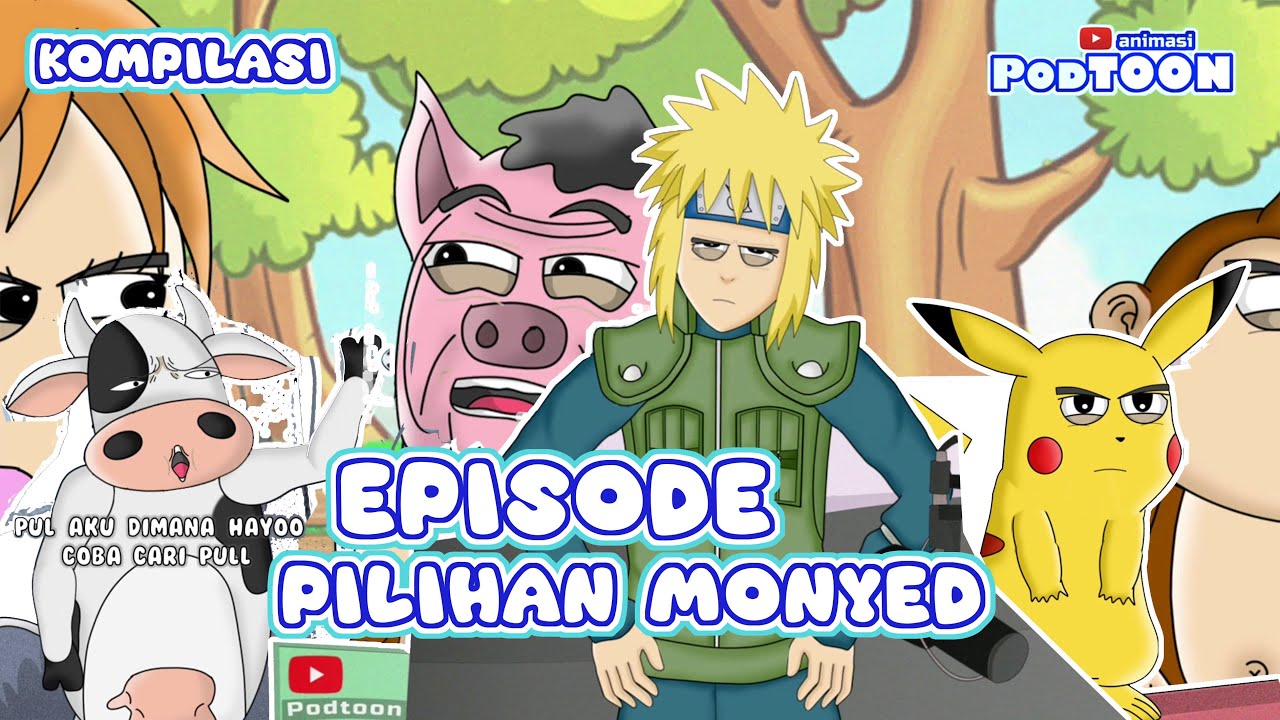 KOMPILASI EPISODE PILIHAN MONYED