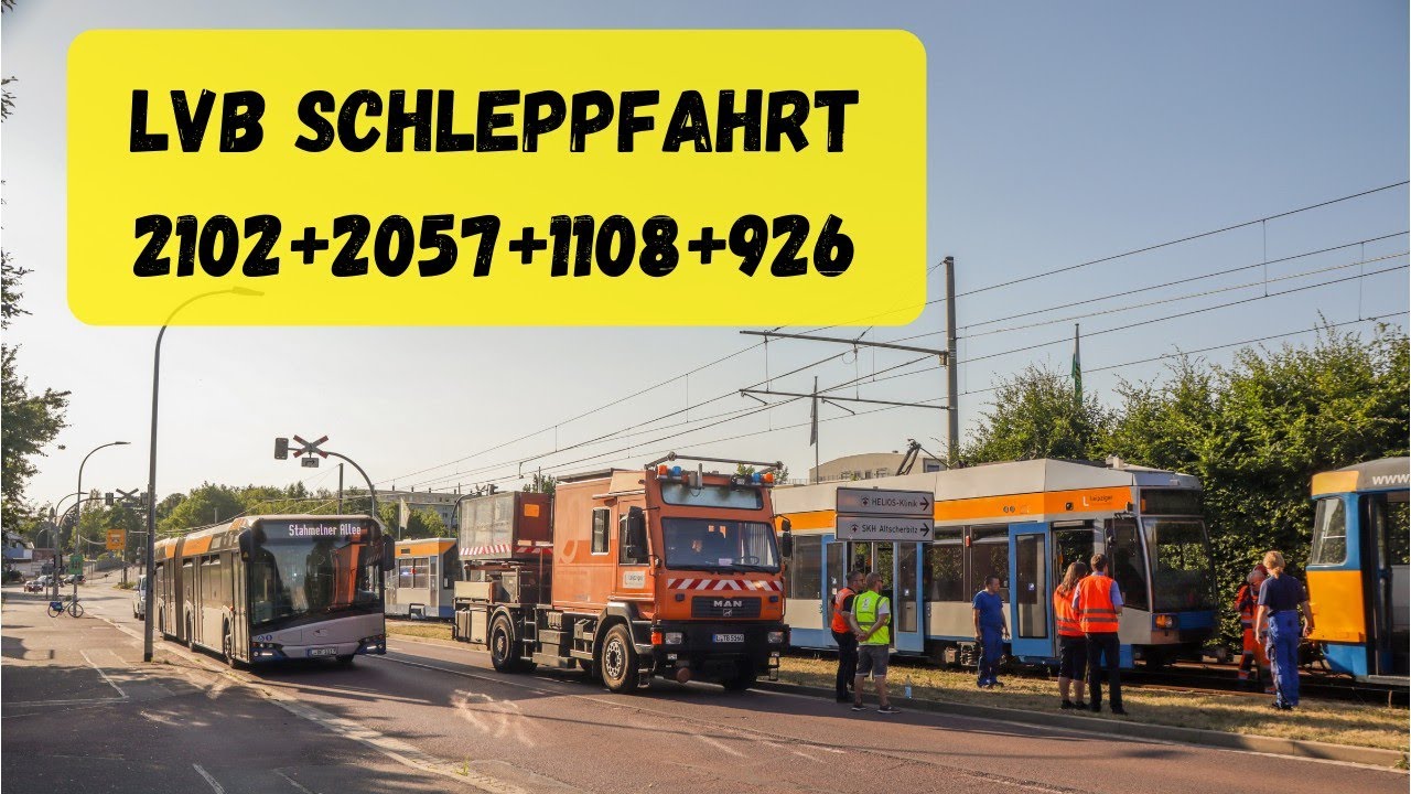 LVB Schleppfahrt [nach Bügelschaden!!!] 2102+2057+1108+926 in Schkeuditz / LVB Straßenbahn