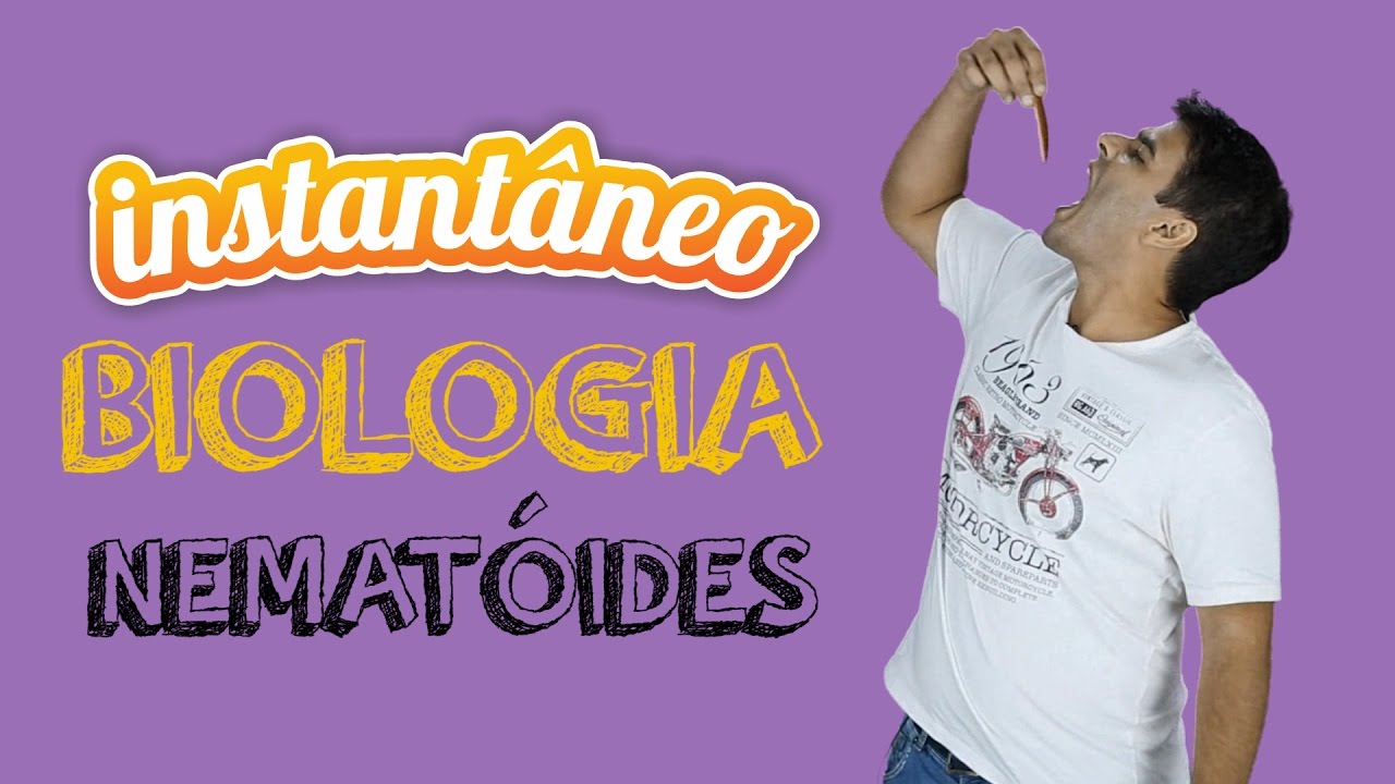 Nemat&oacute;ides - Biologia - Sandro Rech - Instant&acirc;neo Aulas