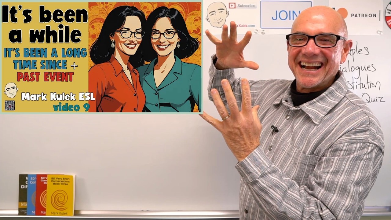 It&rsquo;s Been a Long Time Since + past event | Speak English with Mark Kulek ESL