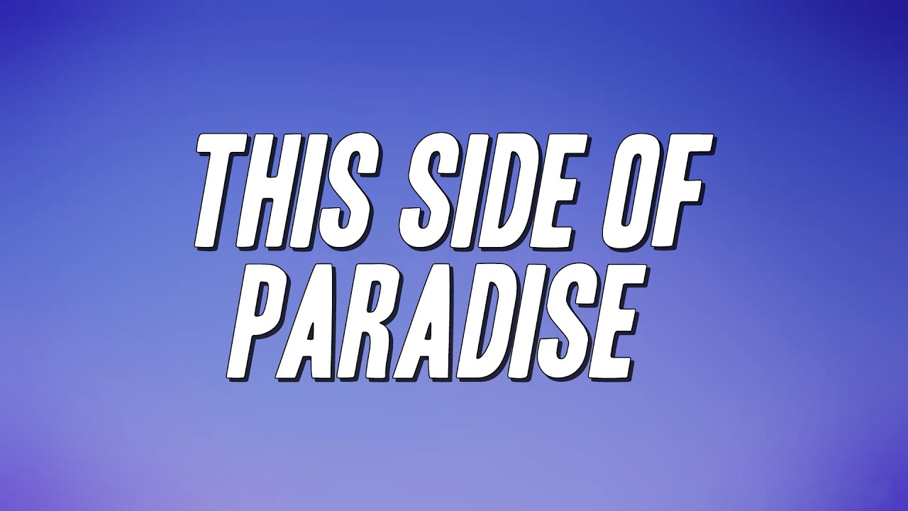 Coyote Theory - This Side of Paradise (Lyrics)