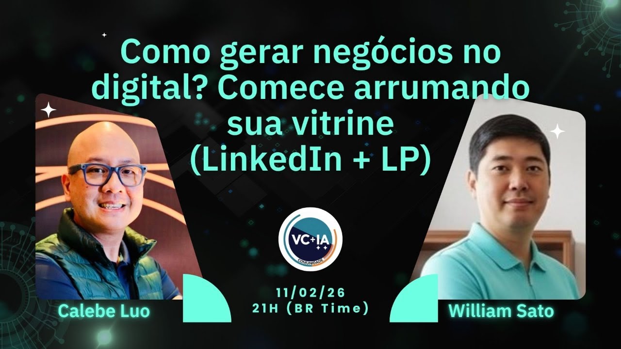 Como gerar negócios no digital? Comece arrumando sua vitrine (LinkedIn + LP)