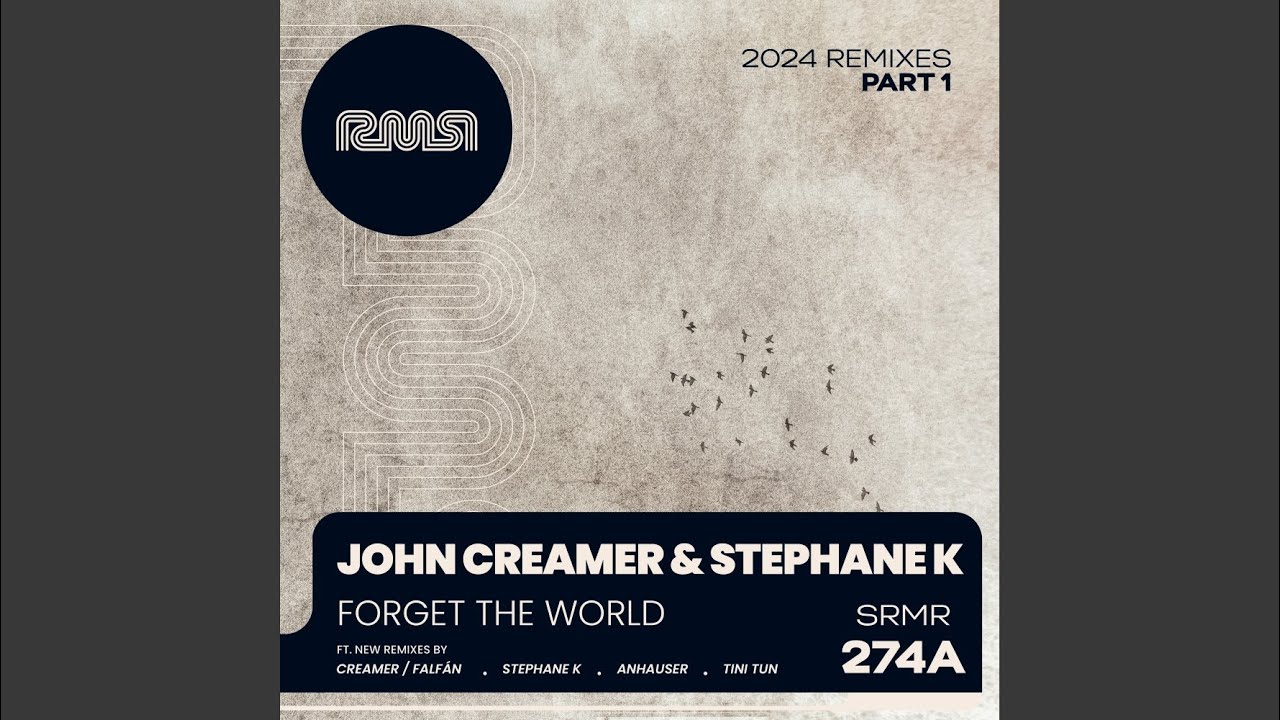 Forget The World (Anhauser Remix)
