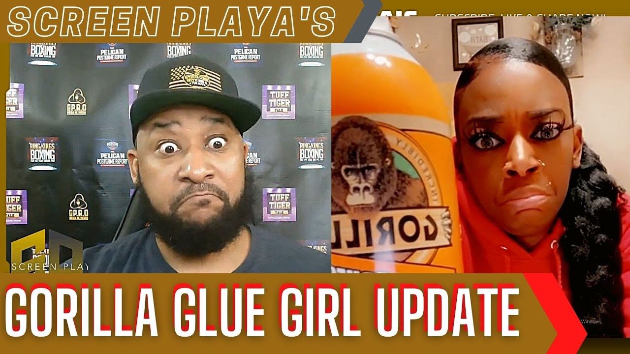 Gorilla Glue Girl UPDATE