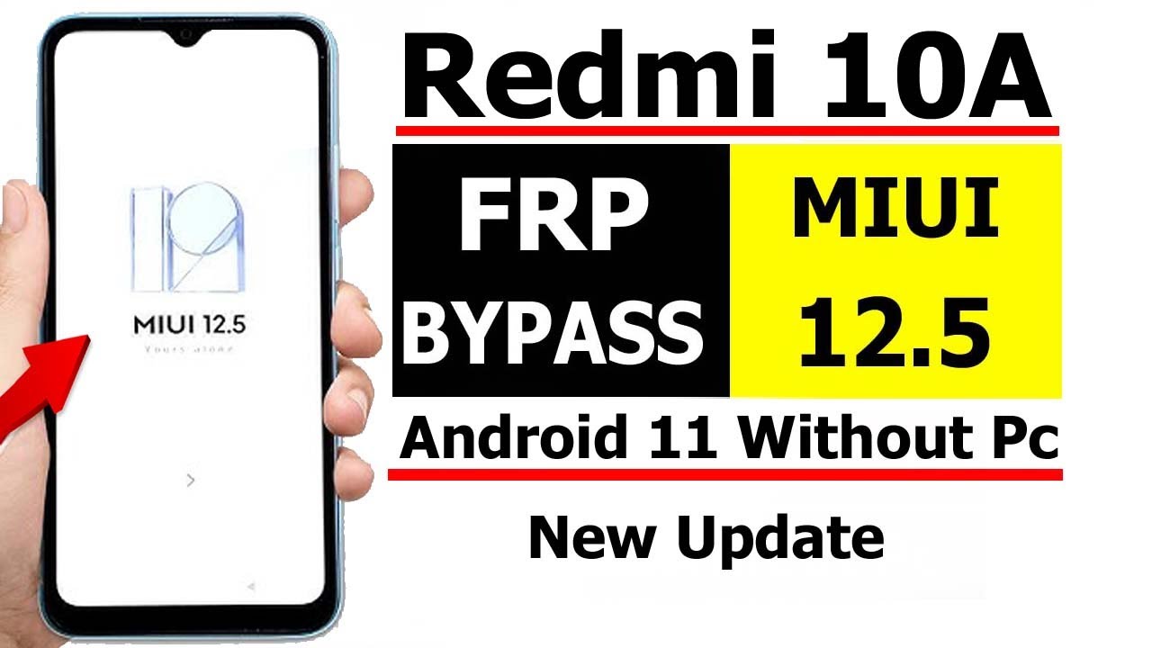 Redmi 10A MIUI 12.5 | FRP BYPASS | Redmi 10A Frp Bypass Android 11 WITHOUT PC