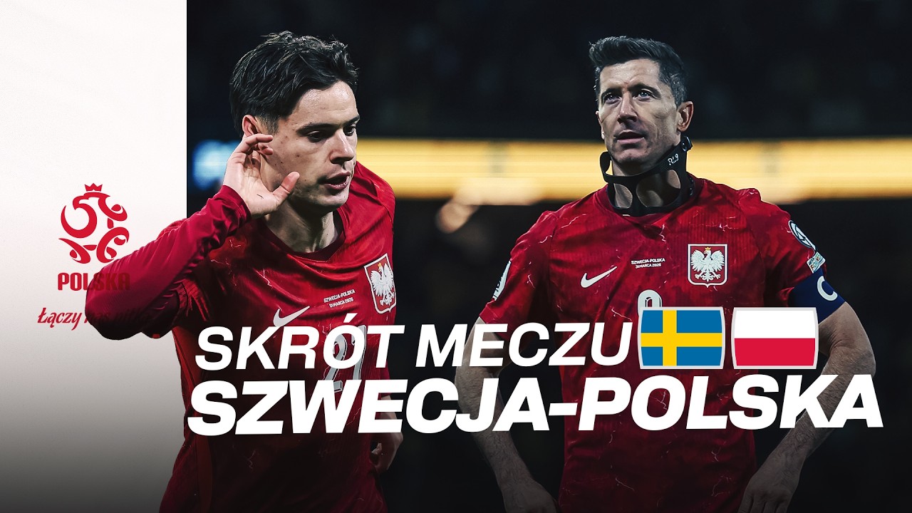 BARAŻE EL. MŚ 2026: Skr&oacute;t meczu 🇸🇪 Szwecja - Polska 🇵🇱