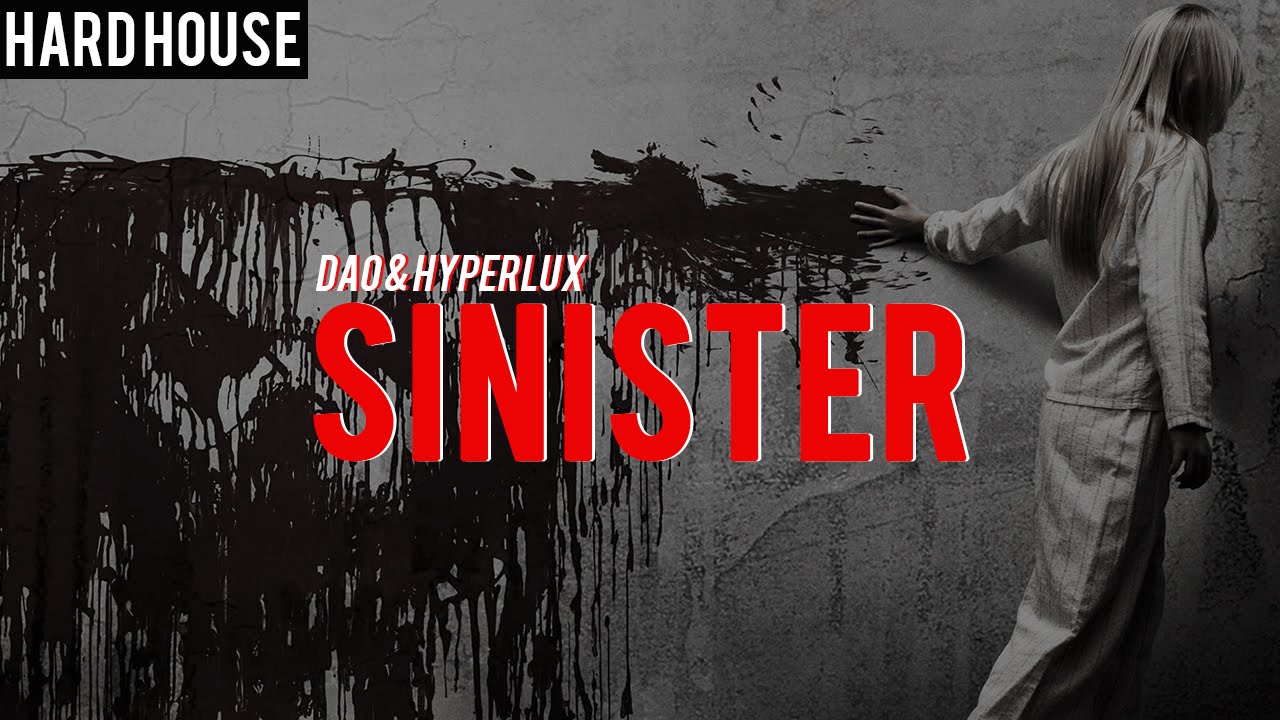 DAO & Hyperlux - Sinister (Original Mix)