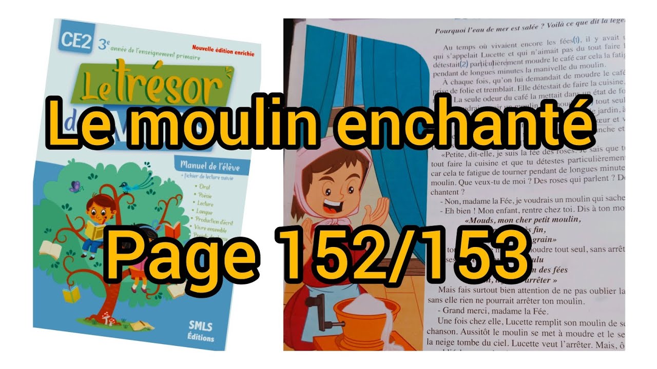 le moulin enchanté page 152/153 trésor des mots CE2
