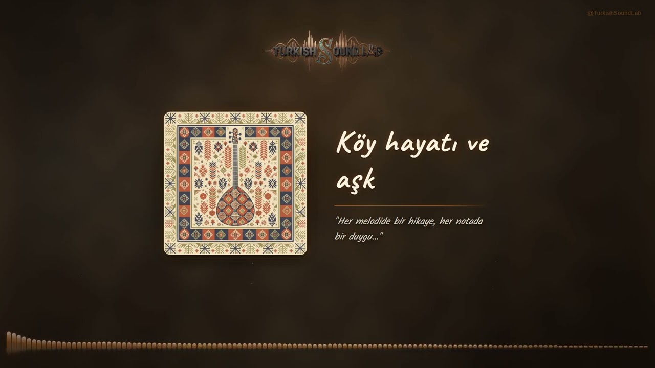 Köy Hayatı Ve Aşk - Anadolu Türküleri | Turkish Sound Lab