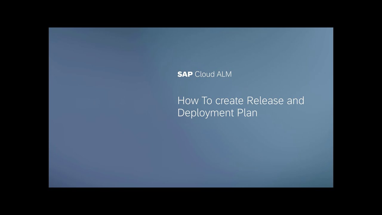 How to Setup a Release and Deployment Plan in SAP Cloud ALM