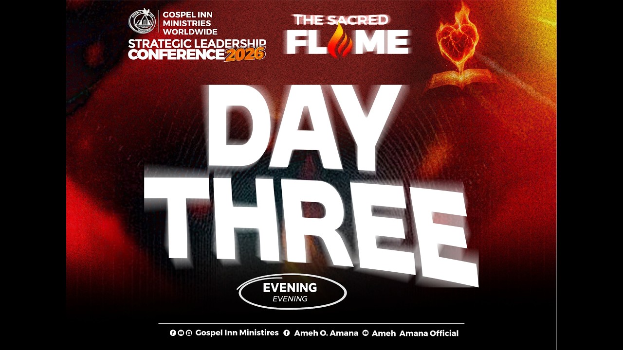 𝐒𝐭𝐫𝐚𝐭𝐞𝐠𝐢𝐜 𝐋𝐞𝐚𝐝𝐞𝐫𝐬𝐡𝐢𝐩 𝐂𝐨𝐧𝐟𝐞𝐫𝐞𝐧𝐜𝐞 𝟐𝟎𝟐𝟔 || 𝐓𝐡𝐞 𝐒𝐚𝐜𝐫𝐞𝐝 𝐅𝐥𝐚𝐦𝐞 || 𝐃𝐀𝐘 𝟑[𝐄𝐯𝐞𝐧𝐢𝐧𝐠 𝐒𝐞𝐬𝐬𝐢𝐨𝐧] || 𝟐𝟔-𝟎𝟐-𝟐𝟎𝟐𝟔
