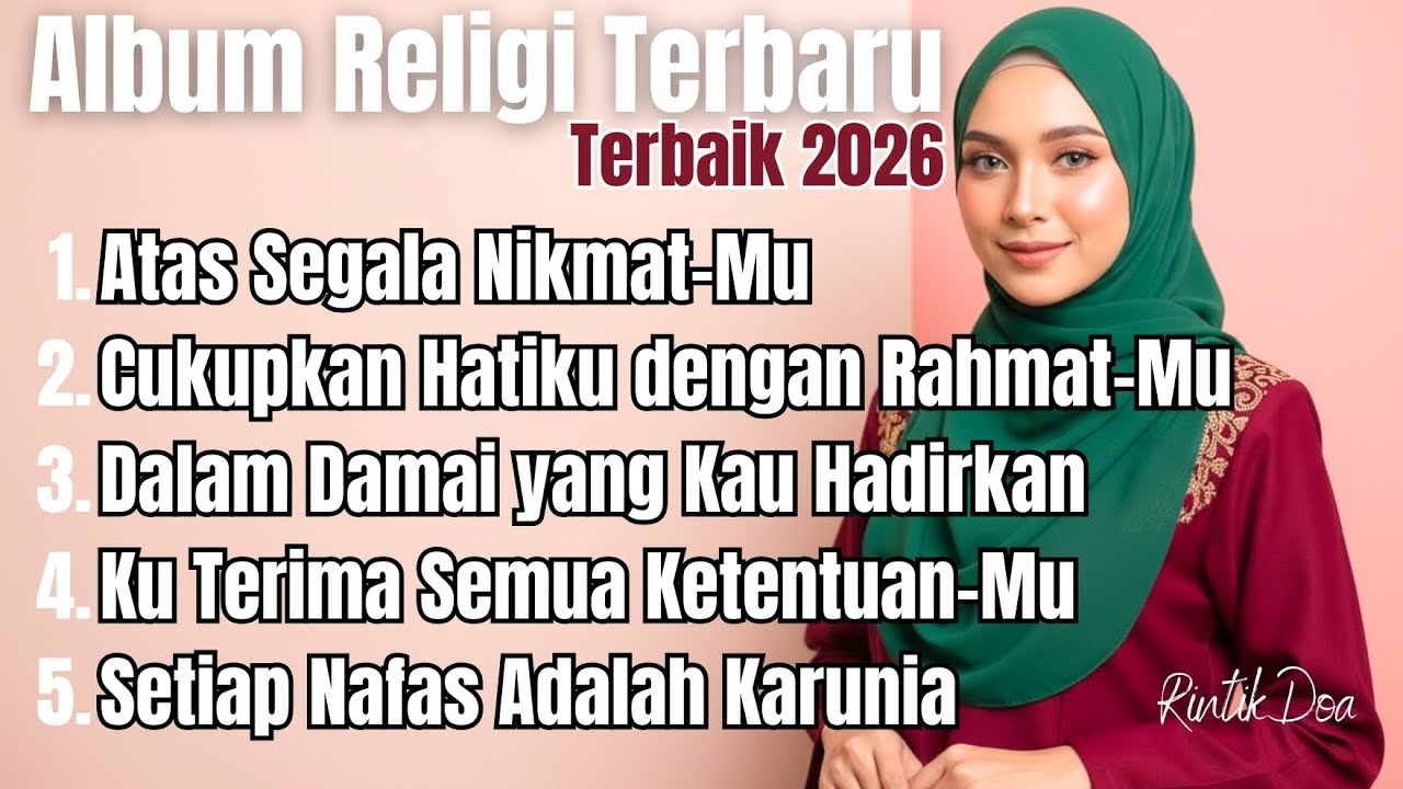 Kumpulan Lagu Religi Islami Terbaru 2026 | Menenangkan Hati