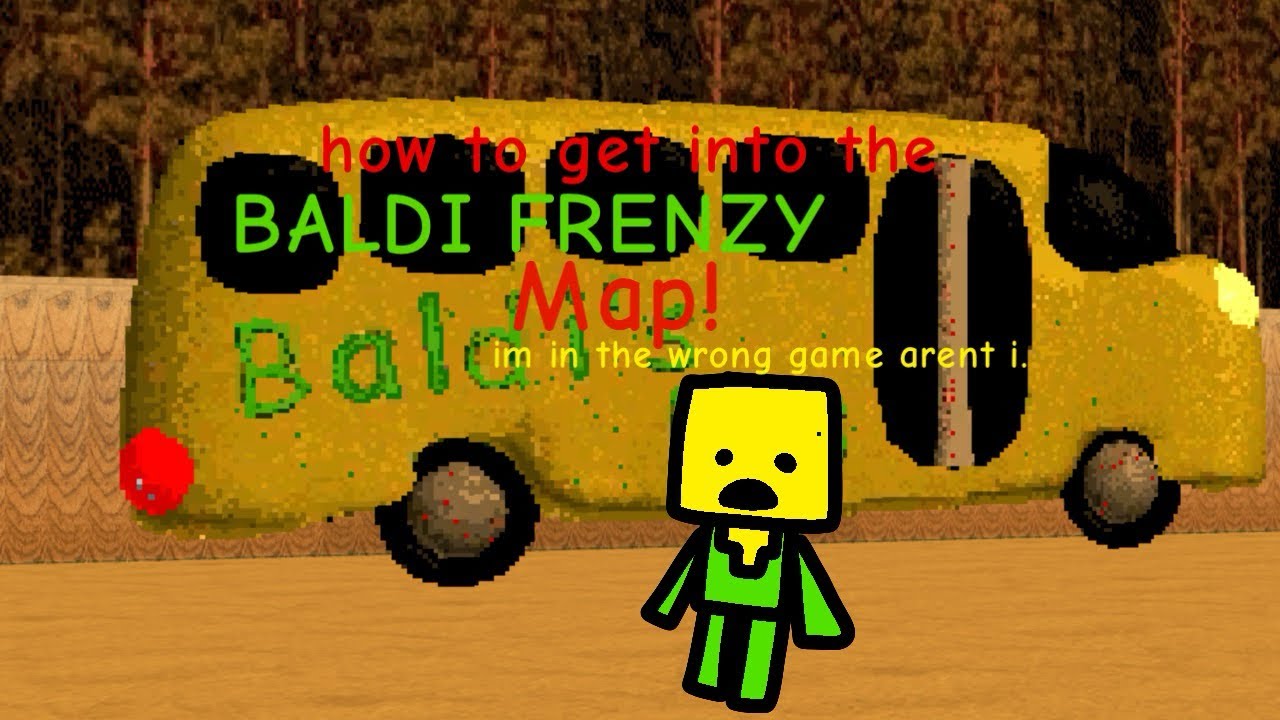 how to get into the Baldi frenzy map in baldis super rp revival